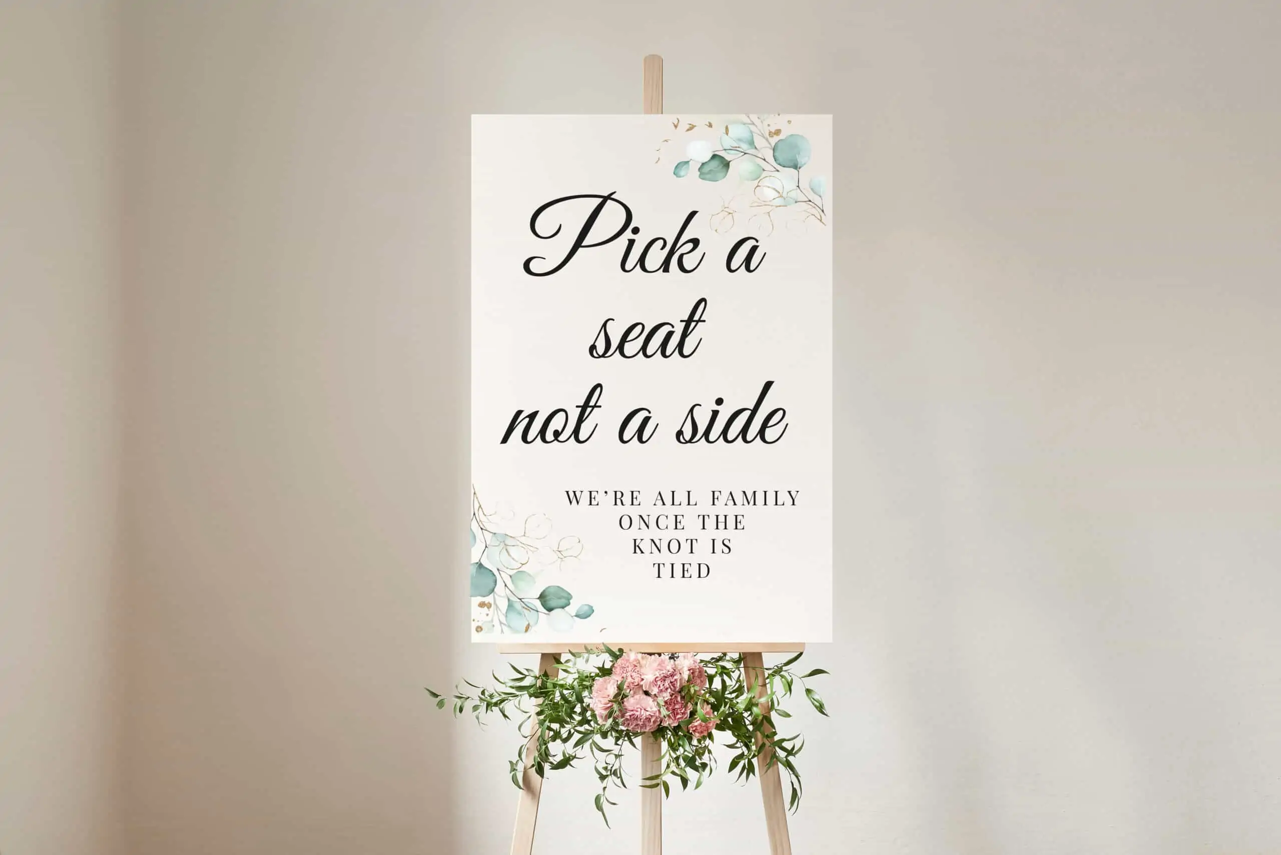 Personalised Eucalyptus & Gold Foilage/Floral Pick A Seat Not A Side Sign